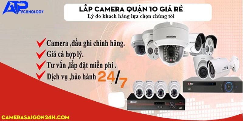 LẮP CAMERA QUẬN 10 GIÁ RẺ LÝ DO KHÁCH LỰA CHỌN CHÚNG TÔI