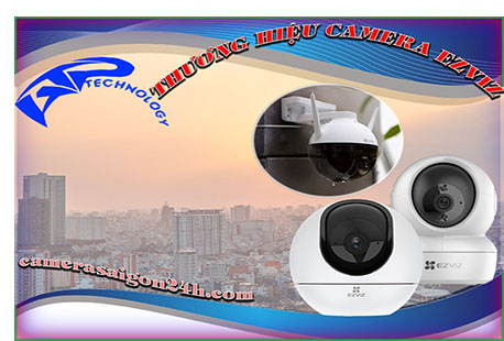 CHUYÊN TƯ VẤN LẮP ĐẶT CAMERA EZVIZ CHUYÊN NGHIẸP